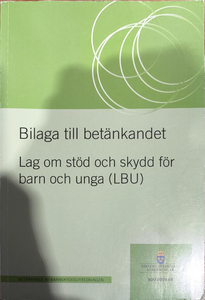 Bilaga till bet&auml;nkandet Lag om st&ouml;d och skydd f&ouml;r barn och unga (LBU) : [bet&auml;nkande]