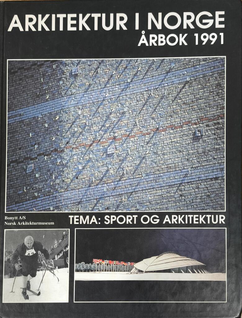 Arkitektur i Norge - 1991. Tema: Sport og arkitektur