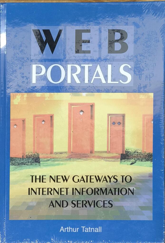 Web portals - The new gateways to Internet information and services