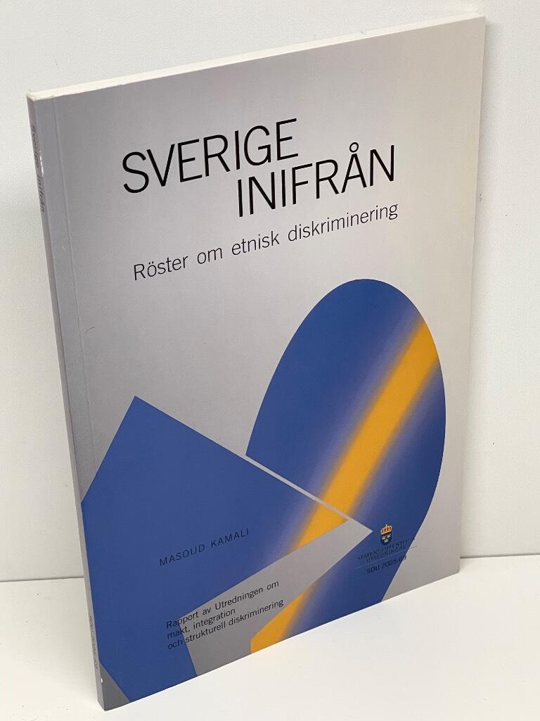 Sverige inifr&aring;n [Elektronisk resurs] : r&ouml;ster om etnisk diskriminering : rapport