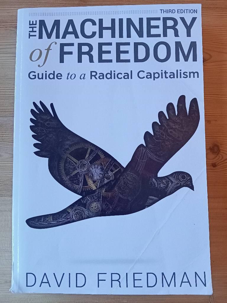 The Machinery of Freedom: Guide to a Radical Capitalism