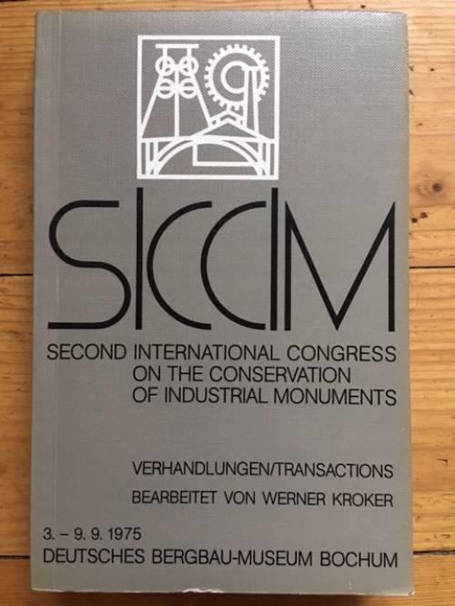 II. Internationaler Kongress für die Erhaltung technischer Denkmäler : verhandlungen = II. International congress on the conservation of industrial monuments : transactions : 3.-9.9.1975