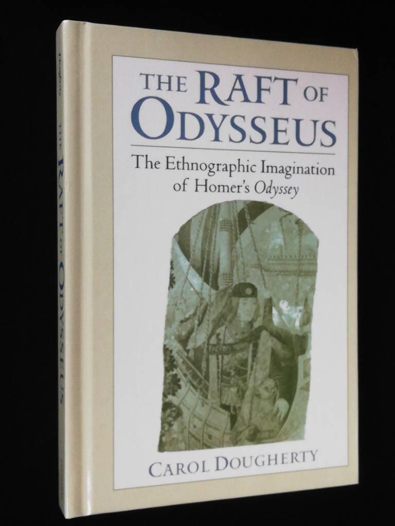 The raft of Odysseus - the ethnographic imagination of Homer's Odyssey