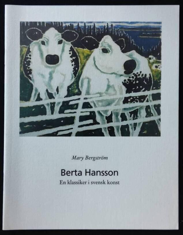 Berta Hansson : en klassiker i svensk konst