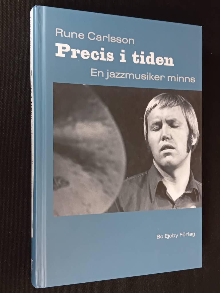 Precis i tiden : en jazzmusiker minns