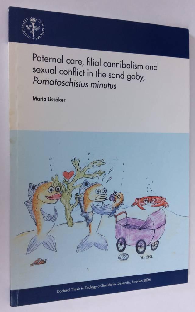 Paternal care, filial cannibalism and sexual conflict in the sand goby, Pomatoschistus minutus