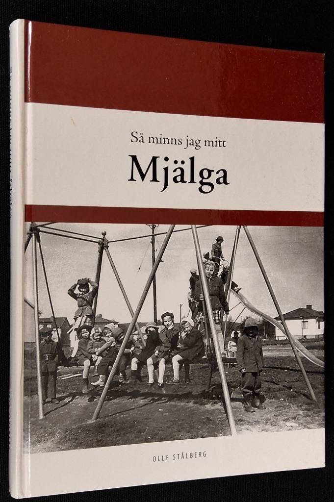S&aring; minns jag mitt Mj&auml;lga