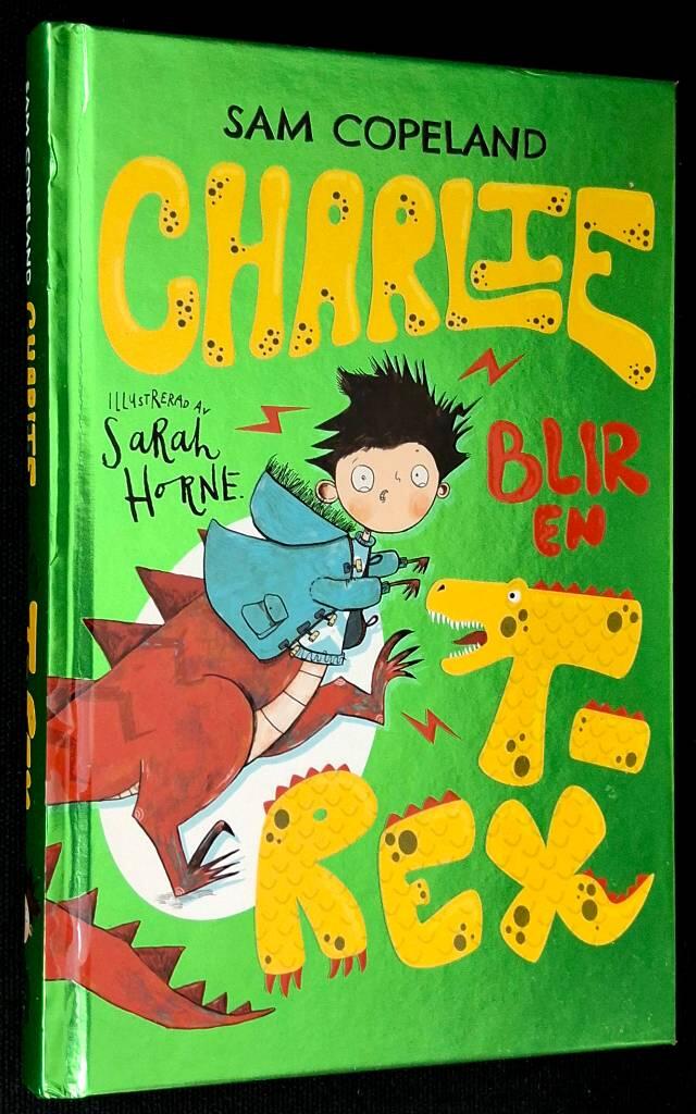 Charlie blir en T-rex | Sam Copeland | 130 SEK