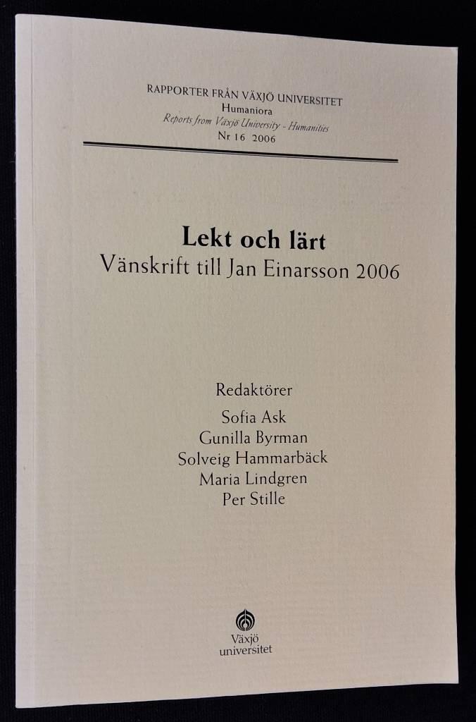Lekt och l&auml;rt [Elektronisk resurs] :  V&auml;nskrift till Jan Einarsson 2006