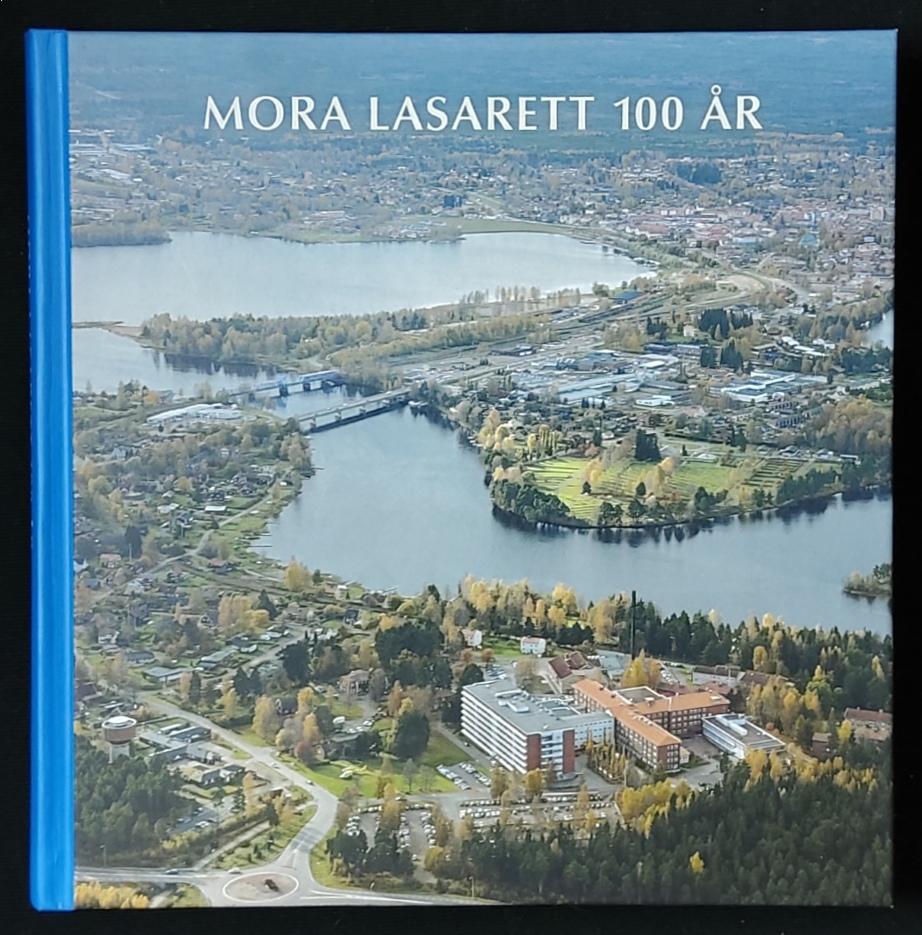 Mora lasarett 100 &aring;r
