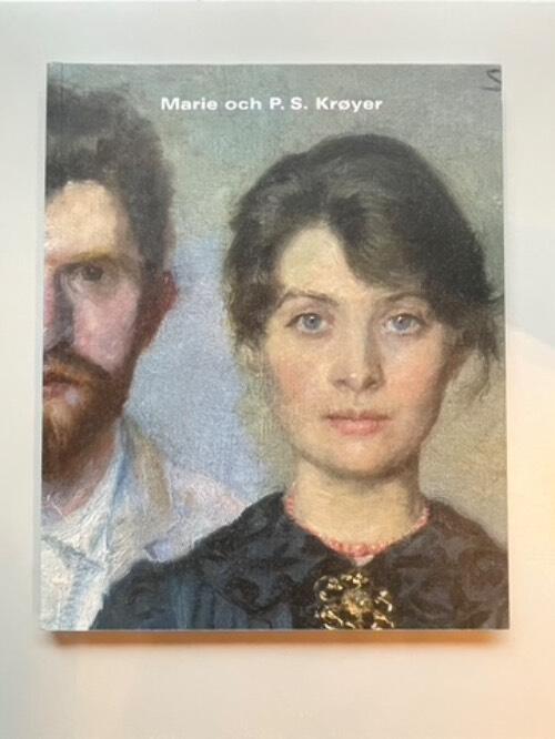 Marie och P.S.  Kr&oslash;yer : G&ouml;teborgs konstmuseum 24 sept 2005 - 15 jan 2006