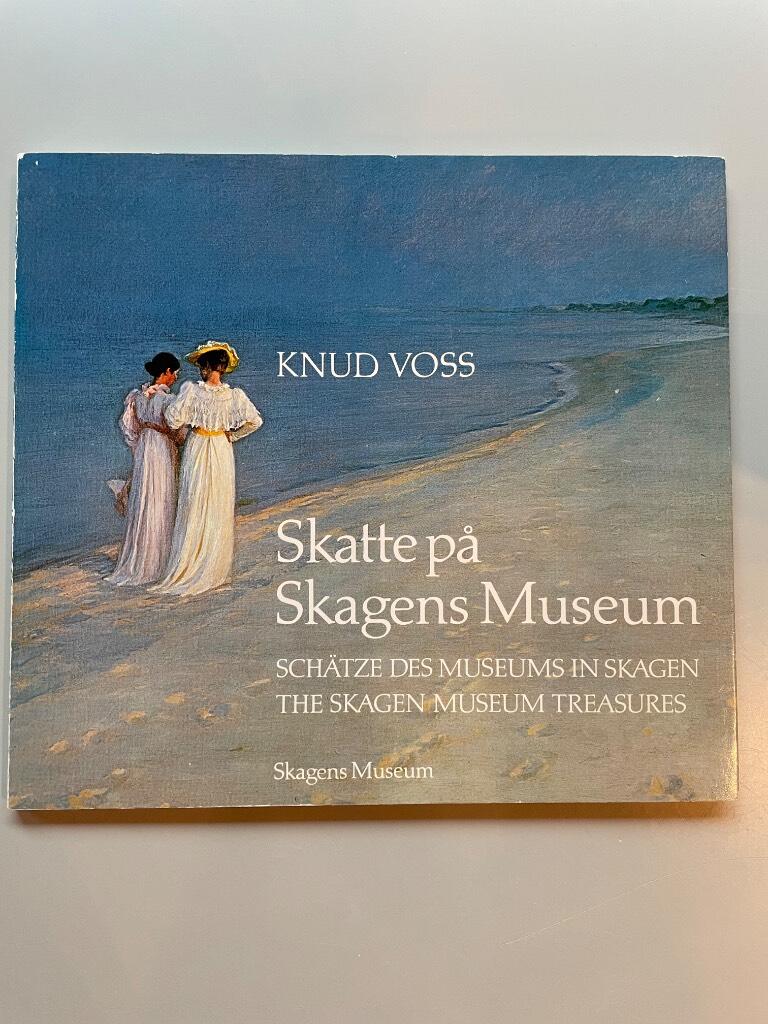 Skatte p&aring; Skagens museum - Sch&auml;tze des Museums in Skagen = The Skagen museum treasures