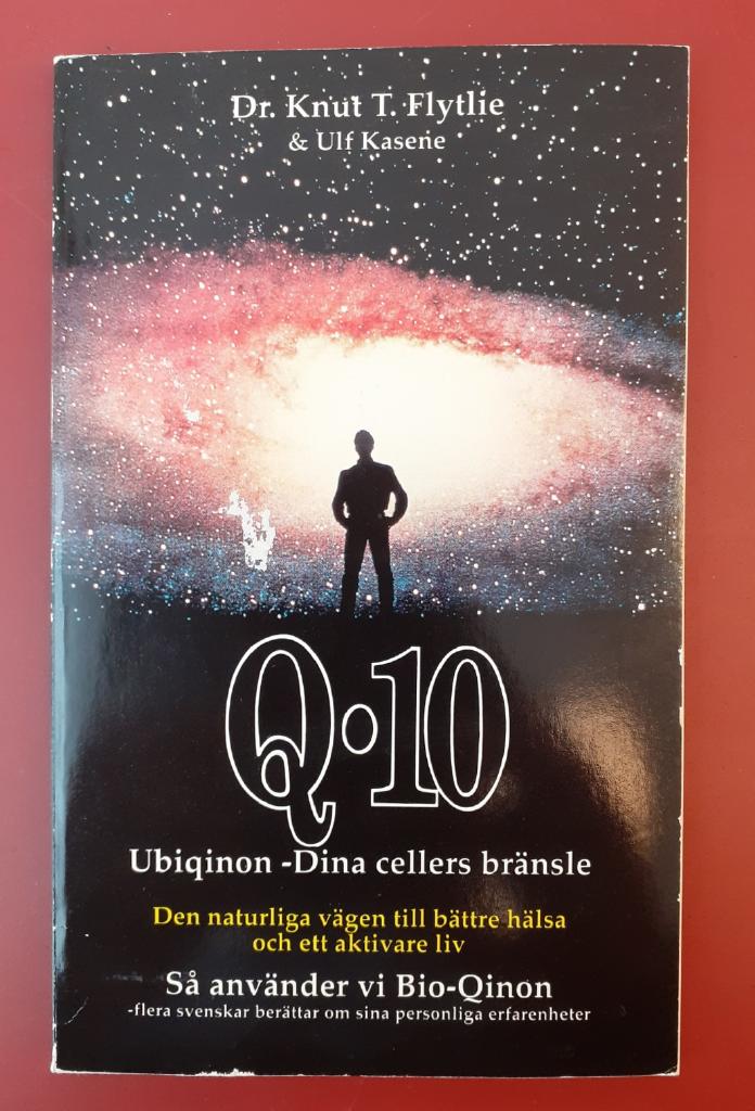 Q10 Ubiqinon : dina cellers br&auml;nsle : den naturliga v&auml;gen till en starkare kropp och ett l&auml;ngre liv