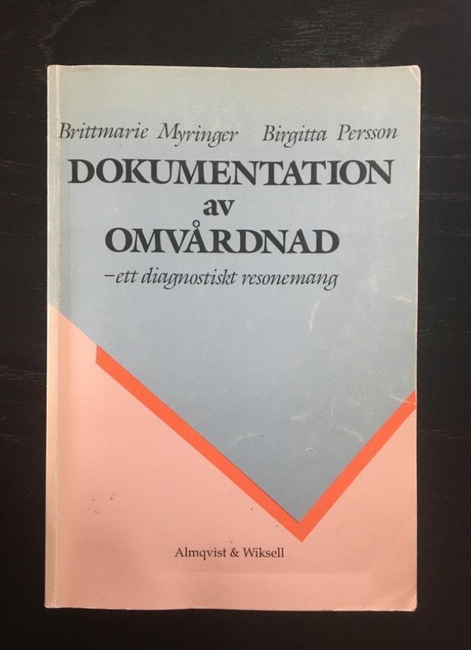 Dokumentation av omv&aring;rdnad - ett diagnostiskt resonemang