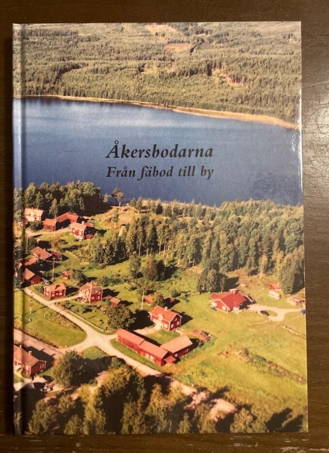 Åkersbodarna : från fäbod till by