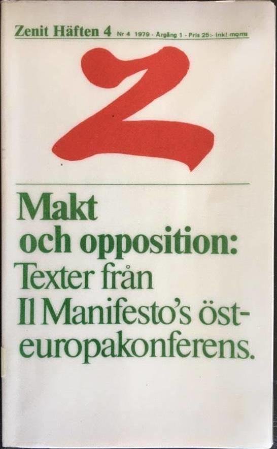 Makt och opposition : [texter fr&aring;n Il Manifesto's &ouml;steuropakonferens]