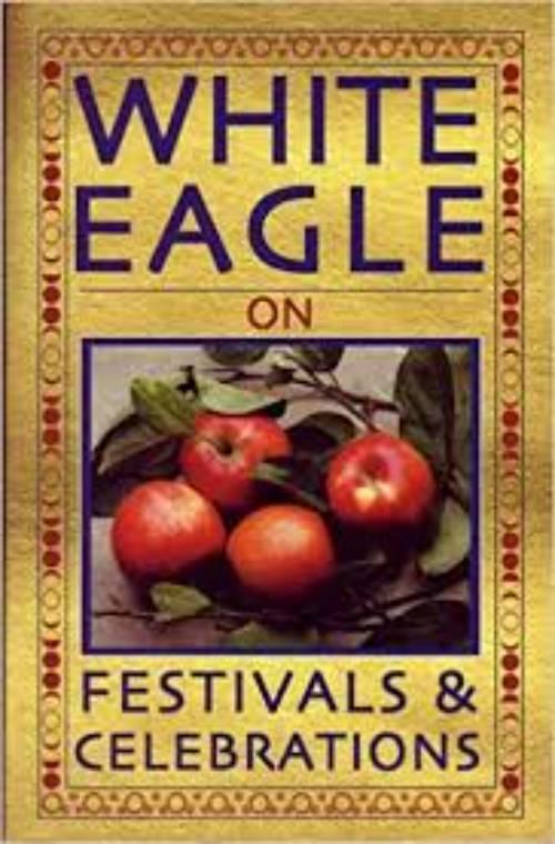 White Eagle On Festivals And Celebrations