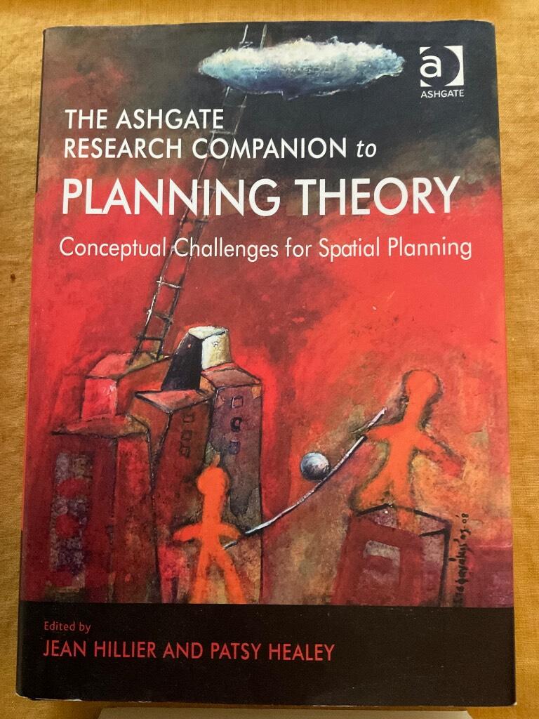 The Ashgate research companion to planning theory - conceptual challenges for spatial planning