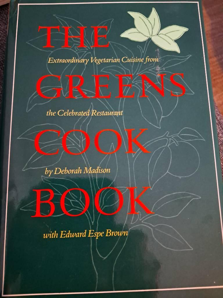 The Greens cook book - extraordinary vegetarian cuisine from the celebrated restaurant