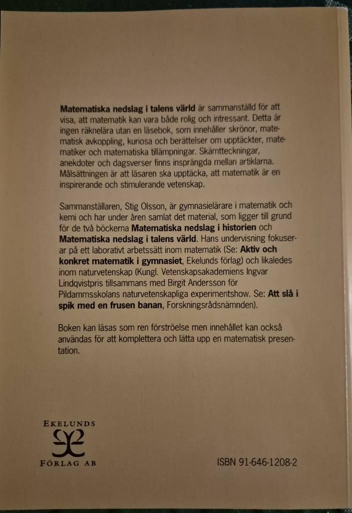 Matematiska nedslag i talens v&auml;rld : en matematikantologi med ber&auml;ttelser, skr&ouml;nor om matematiker, talsystem och till&auml;mpningar