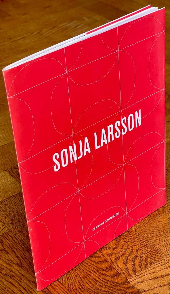 Sonja Larsson : Sven Harrys (konstmuseum) 2013 04 06 - 2013 05 12