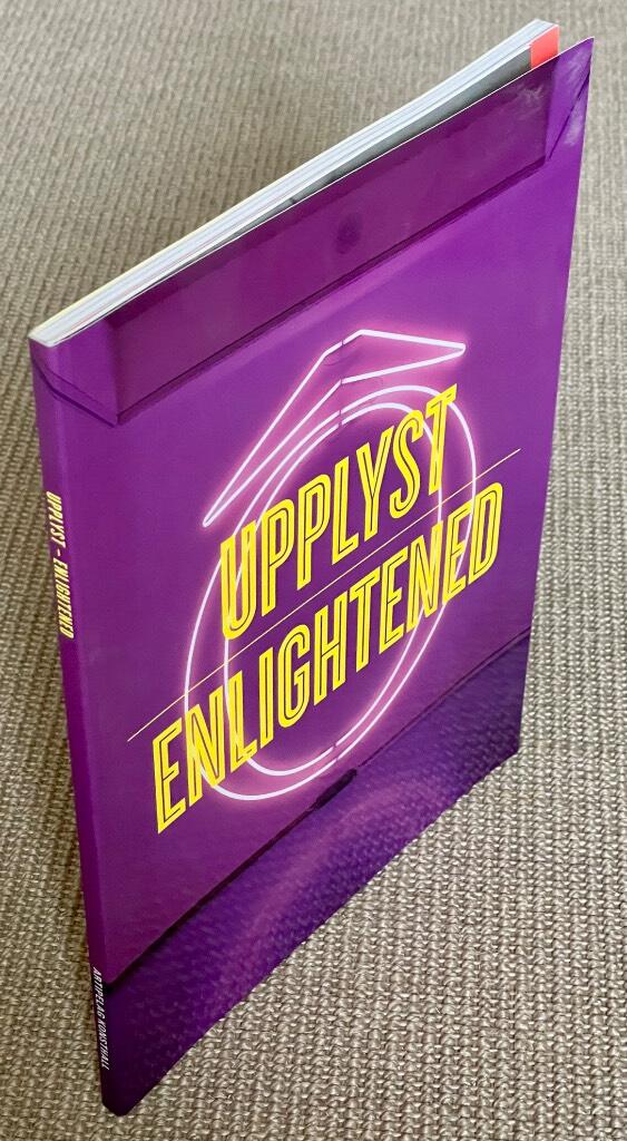 Upplyst = Enlightened : 27.10 2012-20.1 2013 : Artipelag konsthall