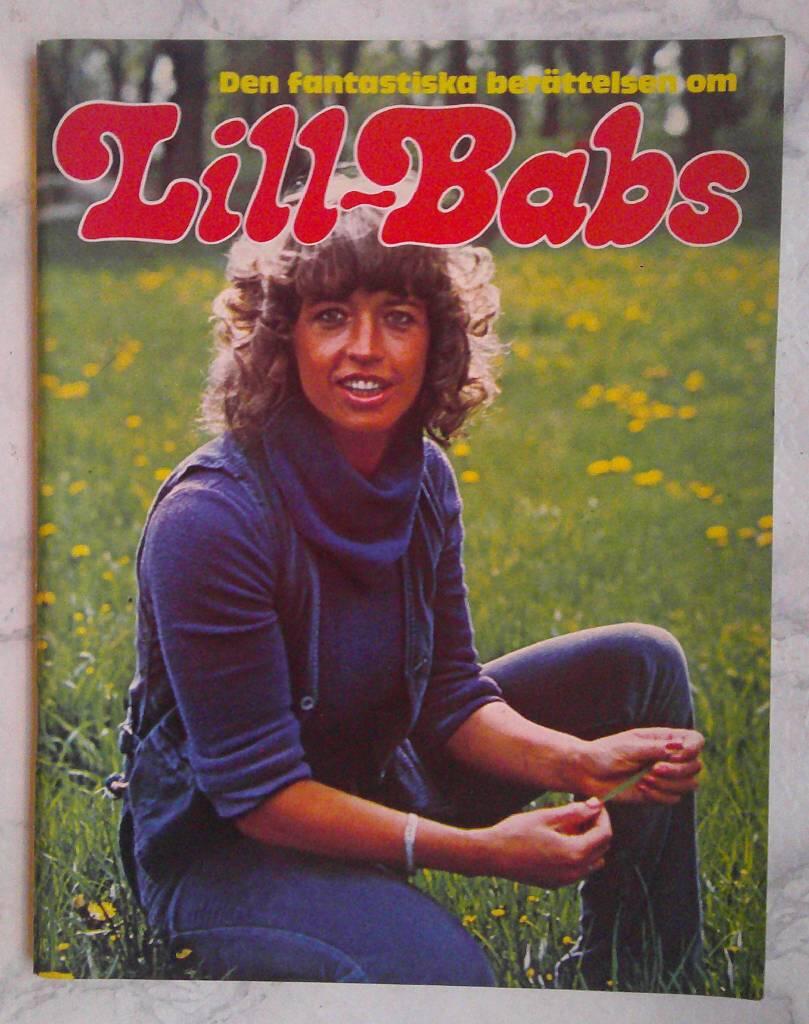 Den fantastiska ber&auml;ttelsen om Lill-Babs