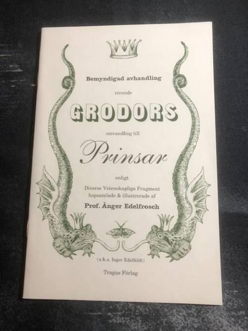 Bemyndigad avhandling r&ouml;rande grodors omvandling till prinsar enligt diverse vetenskapliga fragment  & illustrerade af prof. &Auml;nger Edelfrosch