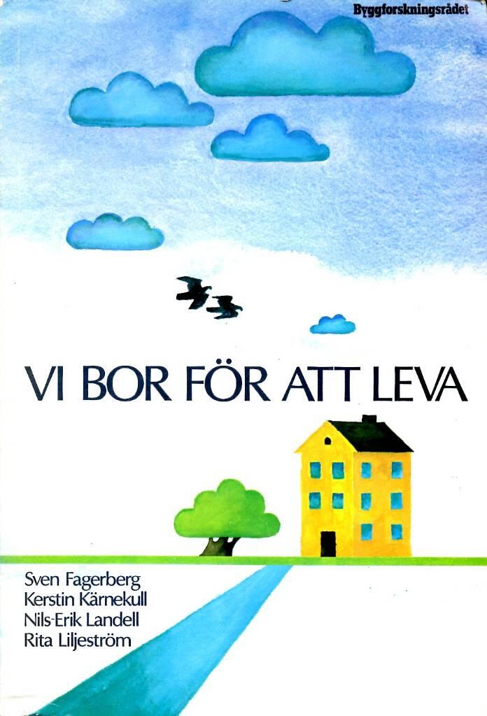 Vi bor f&ouml;r att leva