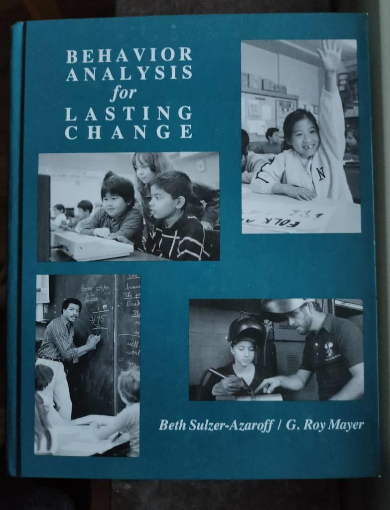 Behavior analysis for lasting change
