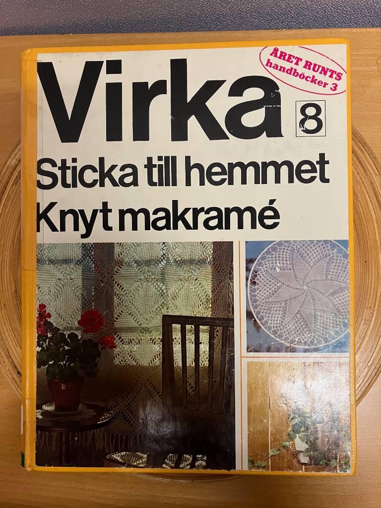 Virka : sticka till hemmet : knyt makramé