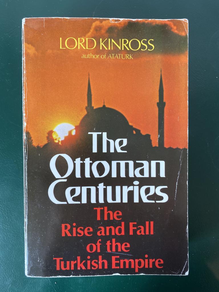 The Ottoman centuries : the rise and fall of the Turkish Empire