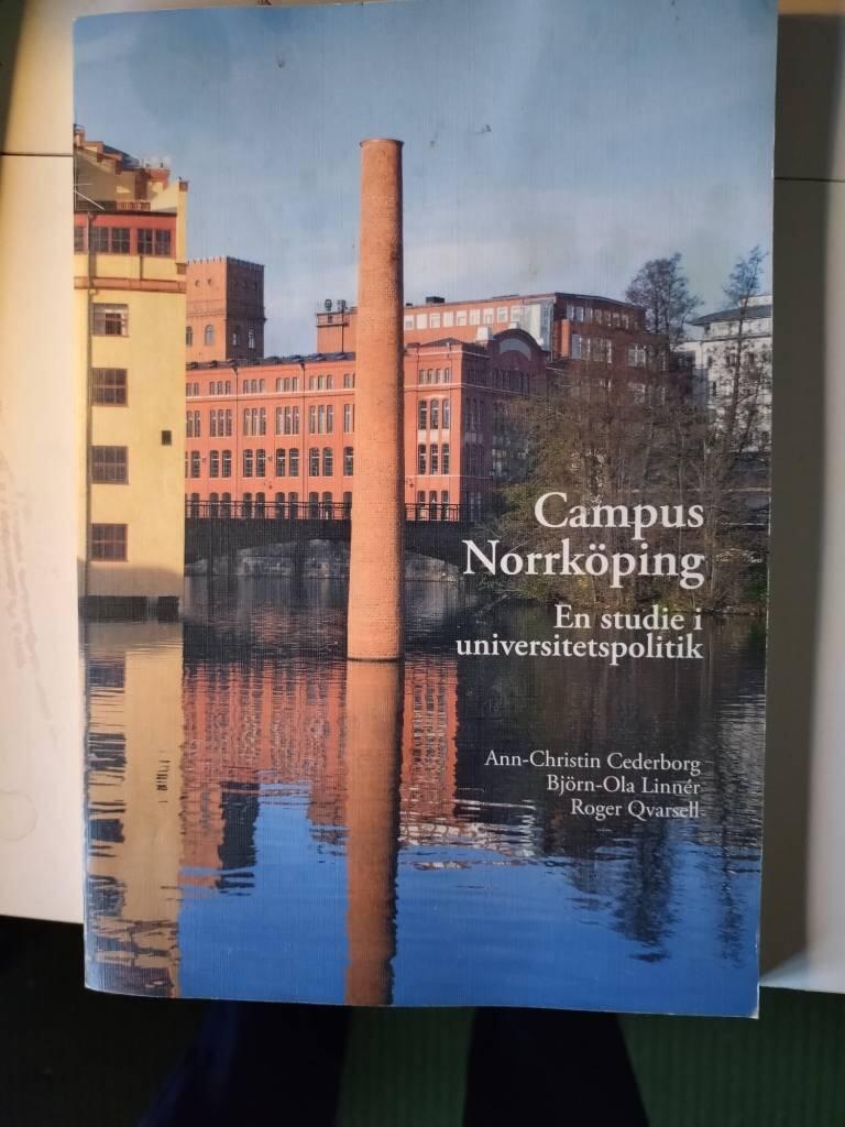 Campus Norrköping : en studie i universitetspolitik