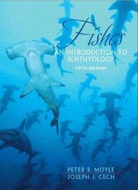 Fishes : an introduction to ichthyology