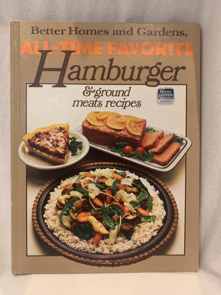 All-time favorite hamburger & ground meats recipes