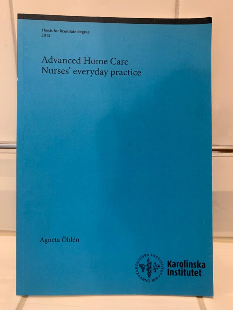 Advanced home care : nurses' everyday practice