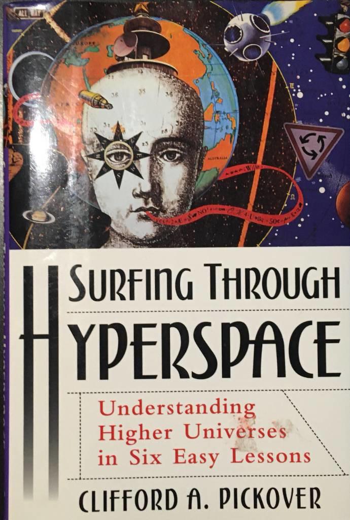 Surfing through hyperspace [Elektronisk resurs] understanding higher universes in six easy lessons