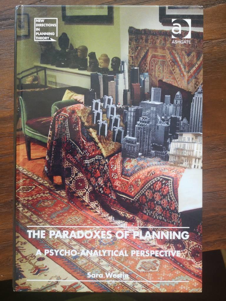 The paradoxes of planning - a psycho-analytical perspective
