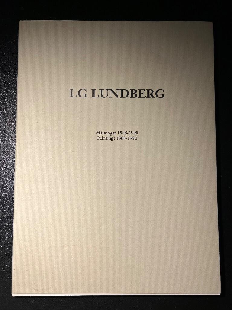LG Lundberg : m&aring;lningar 1988-1990 = paitnings 1988-1990