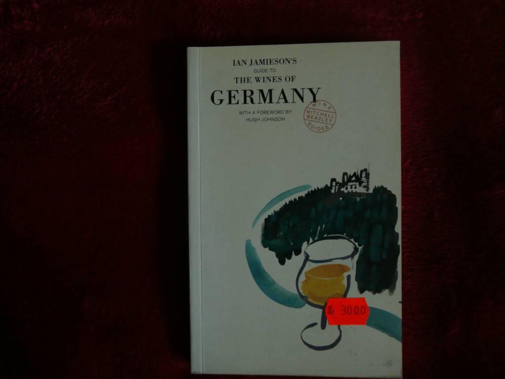Ian Jamieson's guide to the wines of Germany
