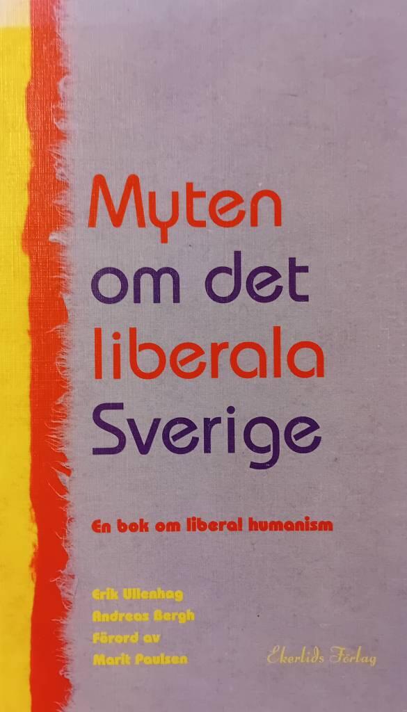Myten om det liberala Sverige