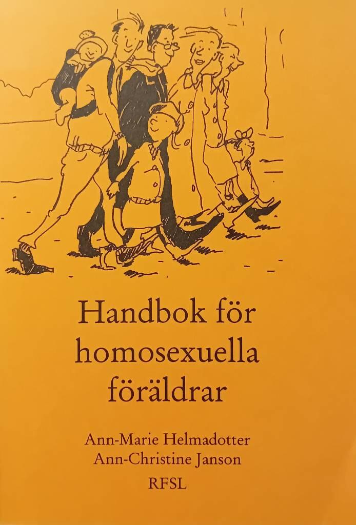 Handbok f&ouml;r homosexuella f&ouml;r&auml;ldrar