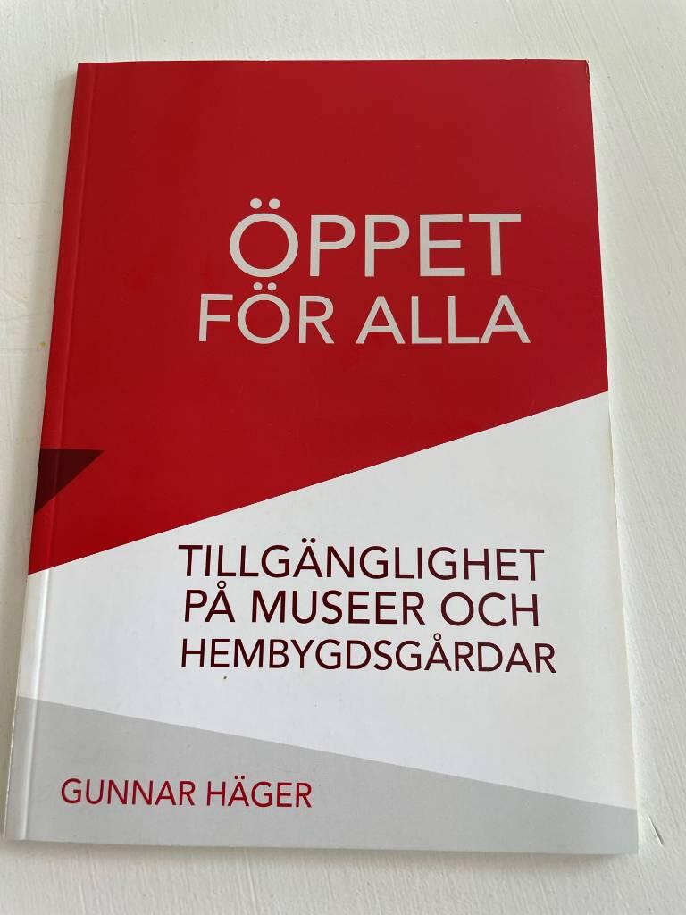 &Ouml;ppet f&ouml;r alla: om tillg&auml;nglighet p&aring; museer och hembygdsg&aring;rdar
