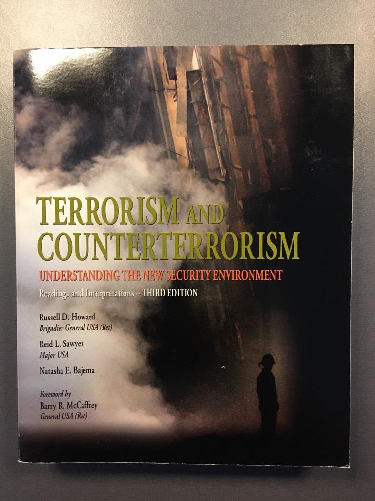 Terrorism and counterterrorism : understanding the new security environment : readings & interpretations