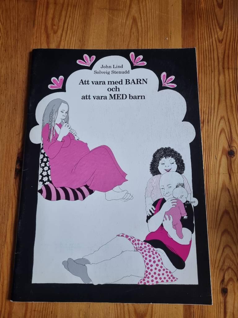 Att vara med BARN och att vara MED barn