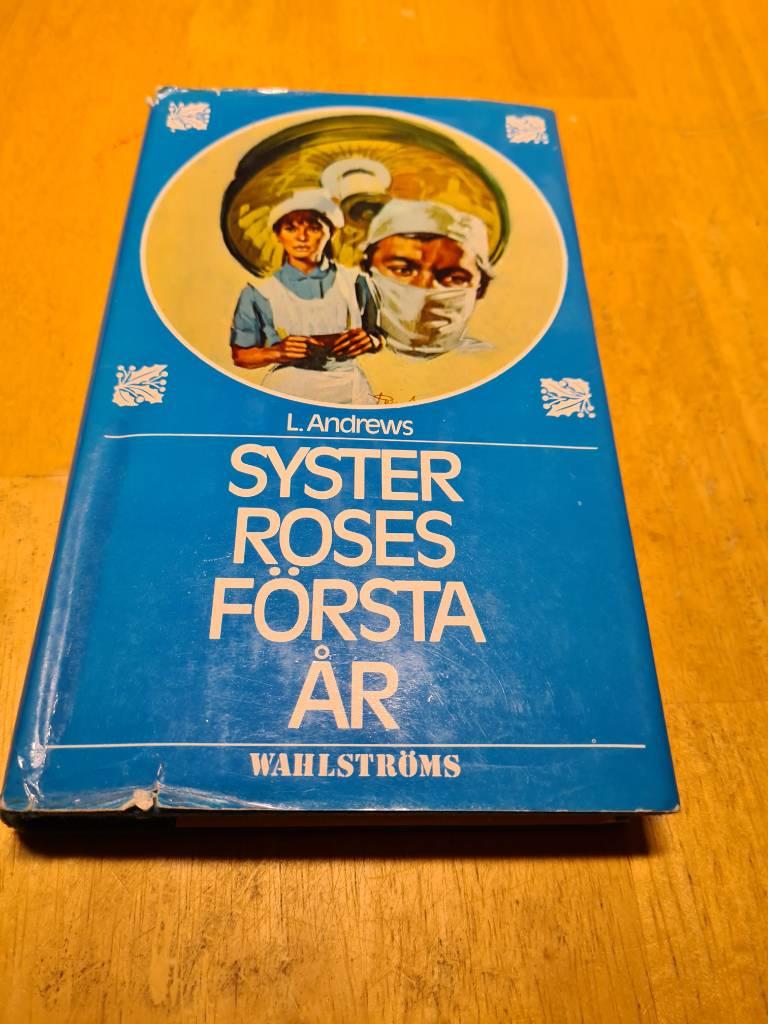 Syster Roses f&ouml;rsta &aring;r