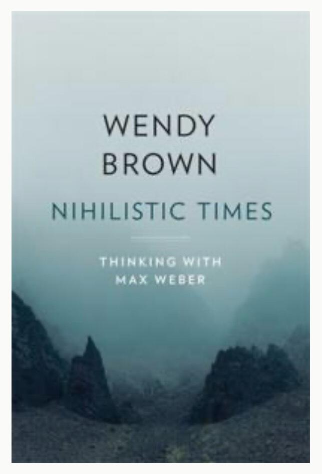 Nihilistic times - thinking with Max Weber