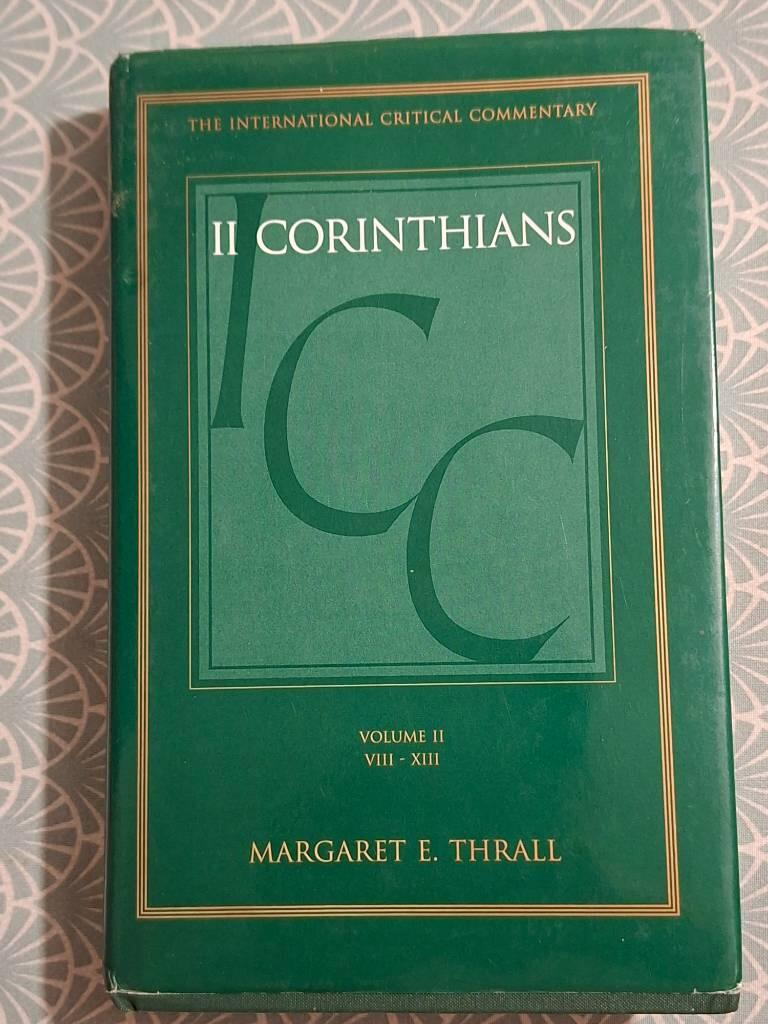 A critical and exegetical commentary on the second epistle to the Corinthians