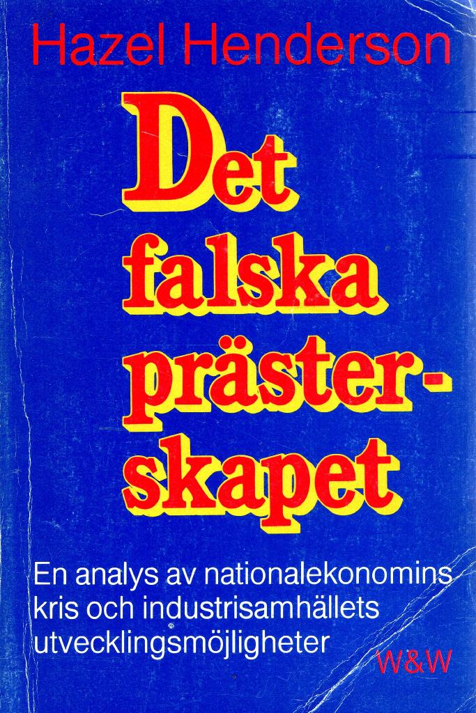 Det falska prästerskapet : en analys av nationalekonomins kris och industrisamhällets utvecklingsmöjligheter