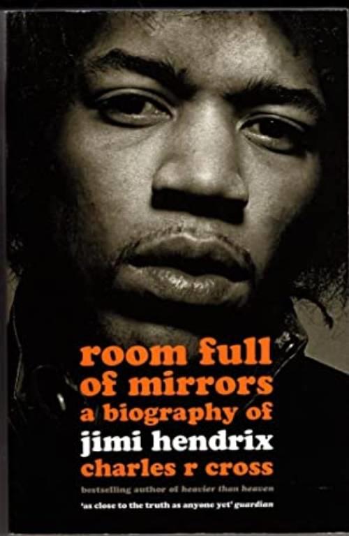 Room full of mirrors - a biography of Jimi Hendrix